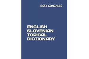 ENGLISH SLOVENIAN TOPICAL DICTIONARY