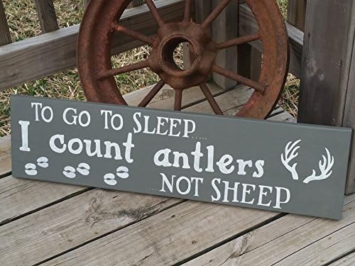 To Go To Sleep I Count Antlers Not Sheep - Wooden Sign - Hand painted Kids Hunting Decor - Nursery Decor - Deer Sign - Hunting Nursery Sign