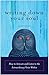 Writing Down Your Soul: How to Activate and Listen to the Extraordinary Voice Within by Janet Conner