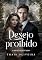 Livro Desejo Proibido (FORBIDDEN Livro 2)