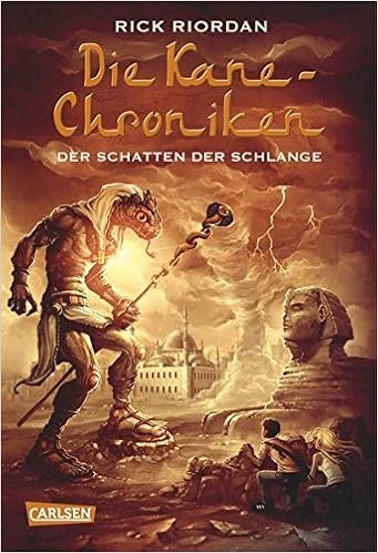 Die Kane Chroniken Band 3 Der Schatten Der Schlange By Riordan Rick 2013 Gebundene Ausgabe Amazon De Rick Riordan Bucher