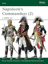 Napoleon's Commanders (2): c.1809â€“15 (Elite) (Vol 2)