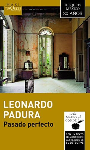 Pasado perfecto (Mario Conde) (Spanish Edition) (Spanish) Paperback – December 29, 2015