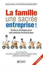 La  famille, une sacrée entreprise !