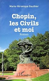 Chopin, les civils et moi