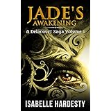 Jade's Awakening: Half Shapeshifter and Half Fairy (Delacourt Shapeshifter Trilogy Book 1)