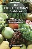 The Eden Fruitarian Guidebook - PB