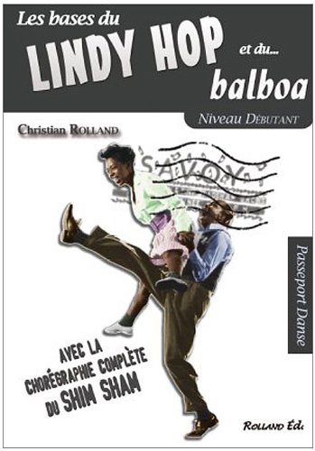 Le  lindy hop et le balboa