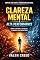 Livro Domine o Caos- O Guia Prático Para Controlar o Estresse e Multiplicar Sua Clareza Mental em um Mundo Acelerado.: Como Eliminar o Estresse, Aumentar o Foco e Criar Hábitos de Alta Performance.
