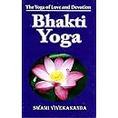 Bhakti-Yoga: The Yoga of Love and Devotion