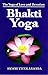 Bhakti-Yoga: The Yoga of Love and Devotion