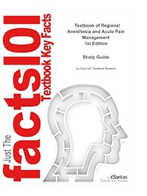 Textbook of Regional Anesthesia and Acute Pain Management: Medicine, Surgery