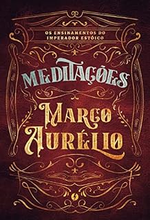 Livro Meditações de Marco Aurélio: Os ensinamentos do imperador estóico