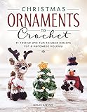 Christmas Ornaments to Crochet: 31 Festive and Fun-to-Make Designs for a Handmade Holiday by Megan Kreiner