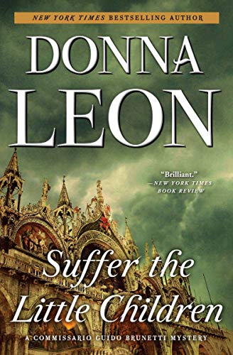 Suffer the Little Children (Commissario Brunetti Book 16) (Best Party In Italy)