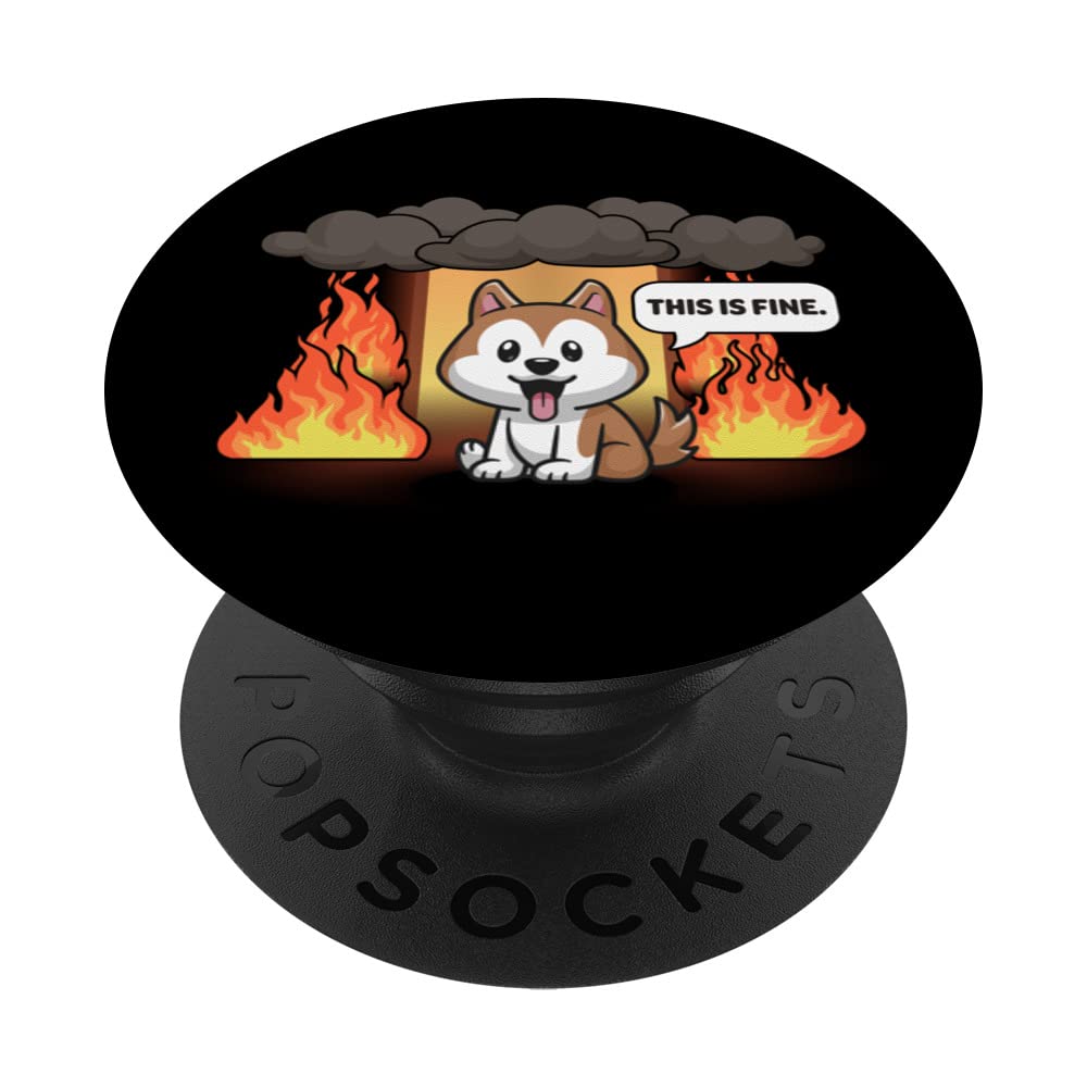 This Is Fine Meme Funny Cute Kawaii Dog Room On Fire PopSockets Swappable PopGrip