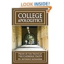 College Apologetics: Proof of the Truth of the Catholic Faith
