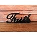 CVHOMEDECO. Matt Black Wooden Words Sign Free Standing Faith Tabletop/Shelf/Home Wall/Office Decoration Art, 10-3/4
