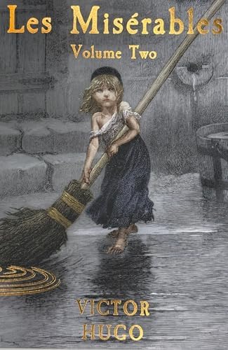 Les Miserables Vol. One (Wordsworth Classics): Victor Hugo