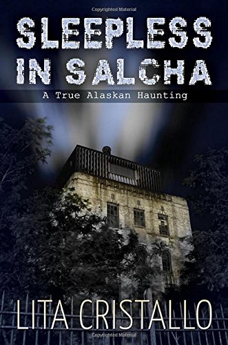 Sleepless in Salcha: A True Alaskan Haunting