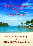 Offshore Tax Evasion: U.S. Tax & Foreign Entities