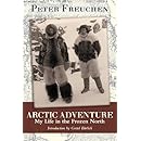 Arctic Adventure: My Life in the Frozen North