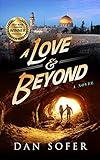 A Love and Beyond: A Novel by Dan Sofer