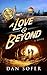 A Love and Beyond: A Novel by Dan Sofer