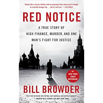 Red Notice: A True Story of High Finance, Murder, and One Man's Fight for Justice Red Notice: A True Story of High Finance, Murder, and One Man's Fight for Justice