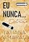 Livro Eu Nunca... Patrícia (Leituras Rápidas): Série Eu Nunca