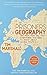 Prisoners of Geography: Ten Maps That Tell You Everything You Need to Know About Global Politics by Tim Marshall