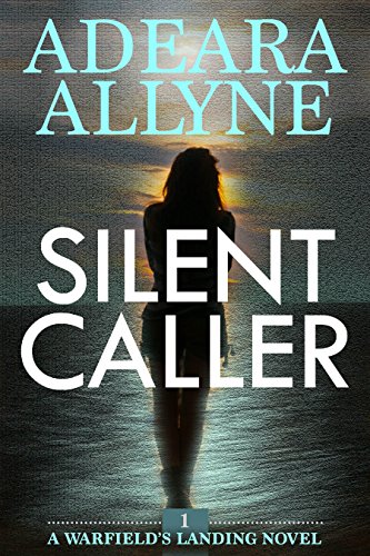 Silent Caller: Book 1 - Warfield's Landing (Warfield's Landing)