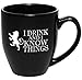 I Drink and I Know Things Black Coffee Mug - Makes a Great Gift