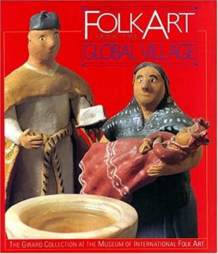 The Spirit of Folk Art: The Girard Collection at the Museum of