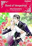 Bond of Vengeance: Harlequin comics by Jessica Steele, Rika Kawashima