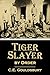 Tiger Slayer by Order (1901) (Linked Table of Contents)