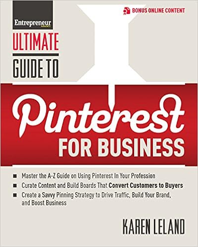 Ultimate Guide to Pinterest for Business by Karen Leland 
