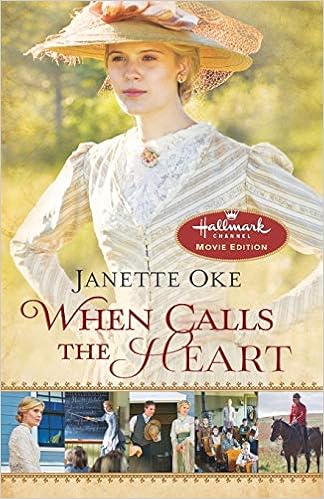 When Calls The Heart Hallmark Channel Special Movie Edition Canadian West Oke Janette 9780764212291 Amazon Com Books When Calls The Heart Hallmark Channel Special Movie Edition Canadian West Oke Janette 9780764212291 Amazon Com Books