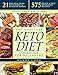 The Complete Keto Diet Cookbook For Beginners: 575 Quick & Easy Ketogenic Recipes - 21-Day Meal Plan by Mandy Cook