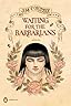 Waiting for the Barbarians