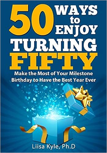50 ways to enjoy turning fifty
