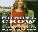 Sheryl Crow Album: «The First Cut Is The Deepest» (Front side) Sheryl Crow Album: «The First Cut Is The Deepest» (Front side)