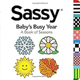 Baby's Busy Year: A Book of Seasons (Sassy)