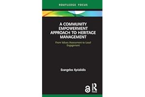 A Community Empowerment Approach to Heritage Management: From Values Assessment to Local Engagement