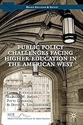 Public Policy Challenges Facing Higher Education in the American West (Higher Education and Society)