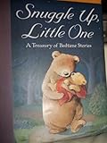 Hardcover Snuggle Up, Little One, a Treasury of Bedtime Stories Book