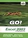 GO! with Microsoft Office Excel 2003 Comprehensive and Student CD Package by