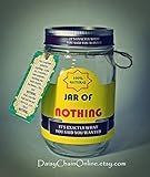 Jar of Nothing - Best Gag Gift | White Elephant Gift | Funny Gift for Boyfriend | Gift for Girlfriend | Gift for Men | Gift for Women | Gift for Friend | Birthday Gift | Christmas Gift | Jar Size 16oz
