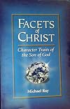 Facets of Christ, Character Traits of the Son of God