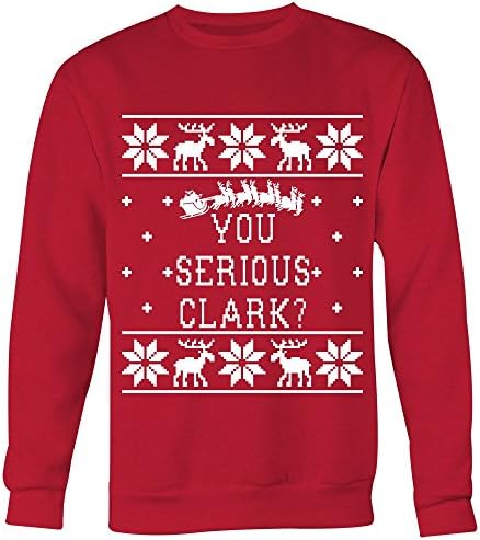 You Serious Clark? Unisex Ugly Christmas Sweatshirt - Christmas Vacation Quote
